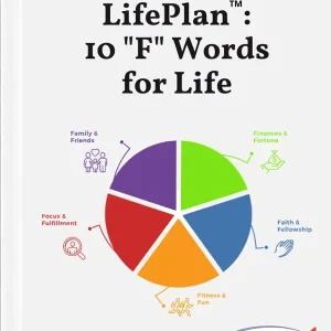 LifePlan: 10 "F"-Words for Life